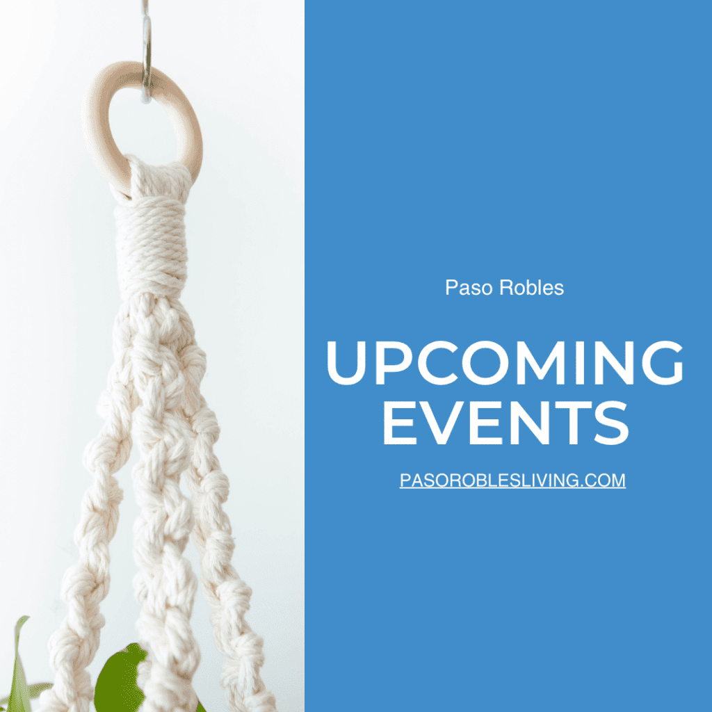Fun Upcoming Events in and around Paso Robles
