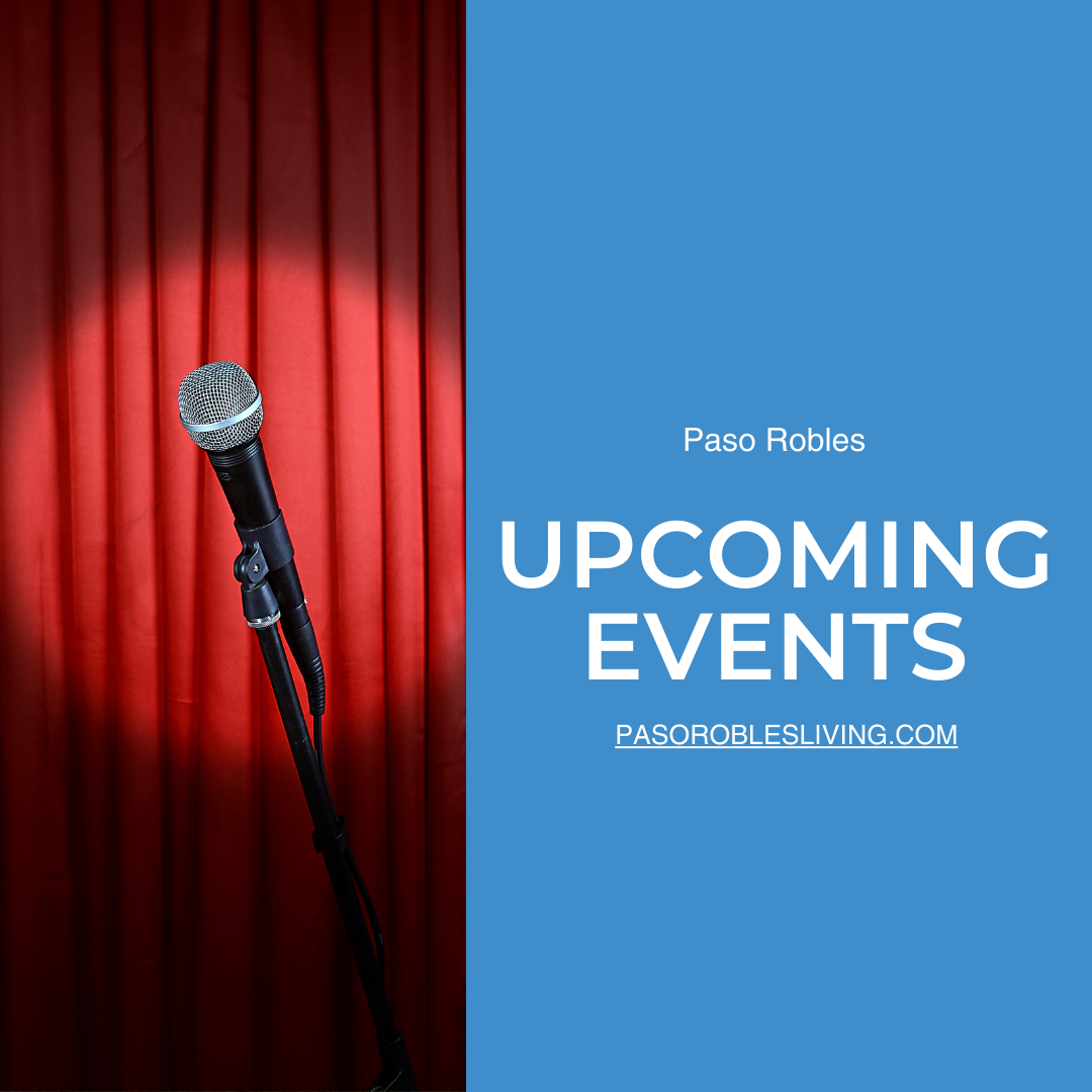 Upcoming events in Paso Robles 7/21/23 to 7/23/23