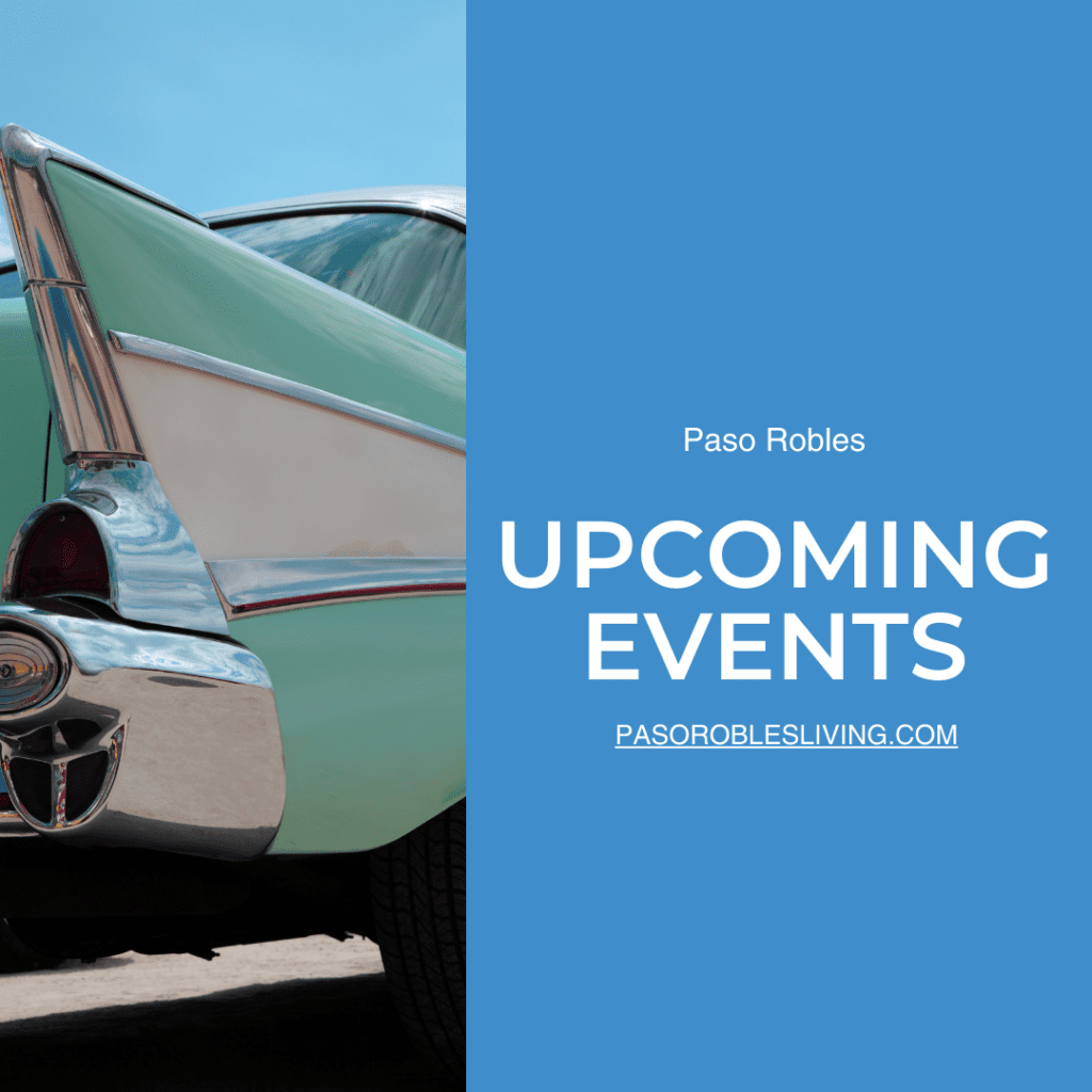 Paso Robles Upcoming Events 8/18/23 to 8/20/23
