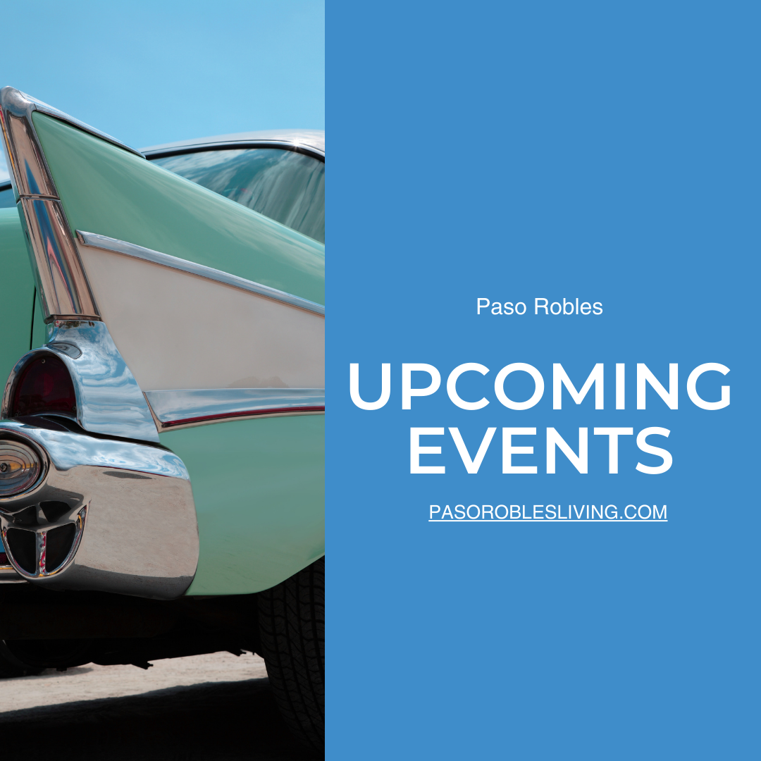 Paso Robles Upcoming Events 8/18/23 to 8/20/23