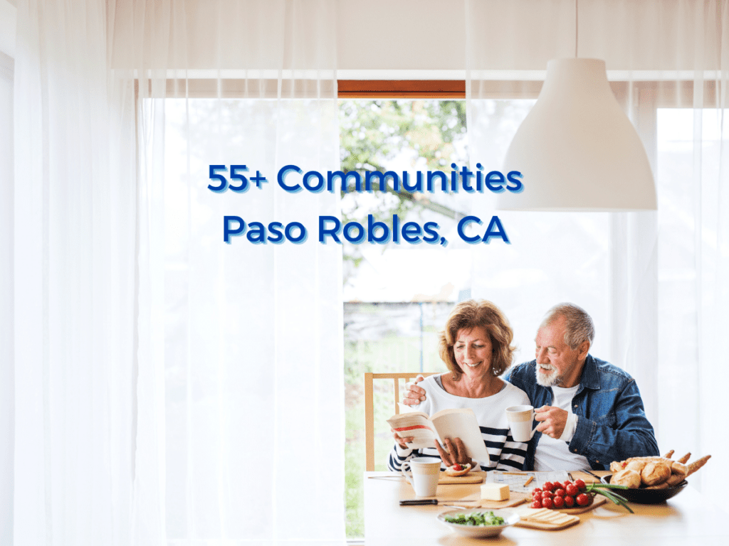 55+ Communities in Paso Robles